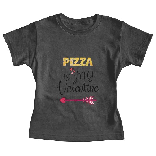 PIZZA is my valentine - Arrow Pointing Right Baby Tees