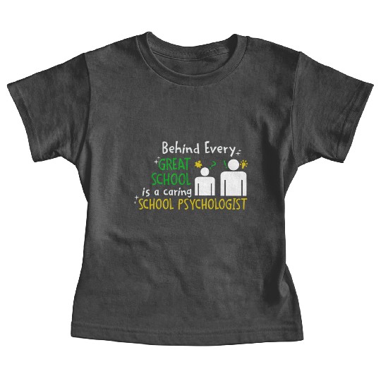 Great School and Caring School Psychologist Baby Tees