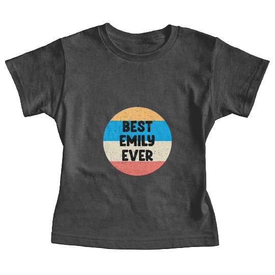 Best Emily Ever Baby Tees