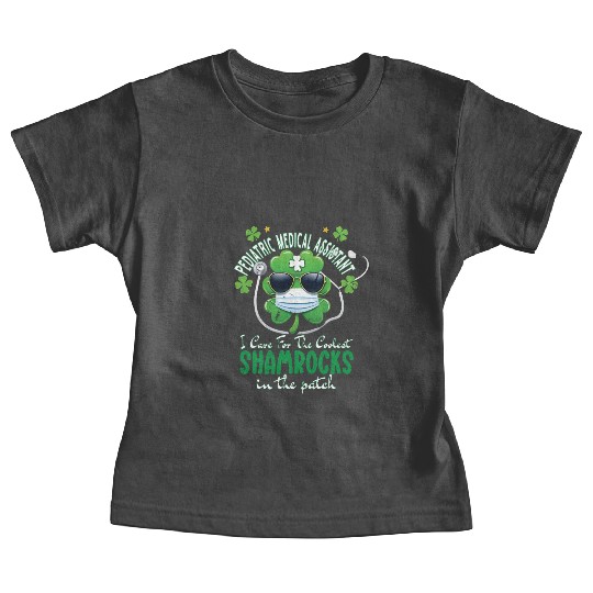 Pediatric Medical Assistant Coolest Shamrocks Baby Tees