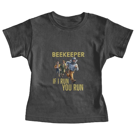 Cool Beekeeper If I run You run design for beekeep Baby Tees