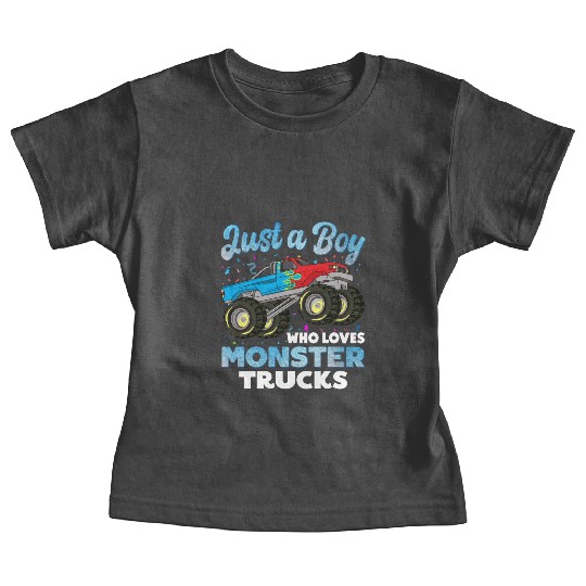 Just A Boy Who Loves Monster Trucks Toddler Kids Baby Tees