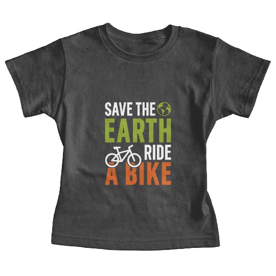 Save The Earth Ride A Bike Baby Tees