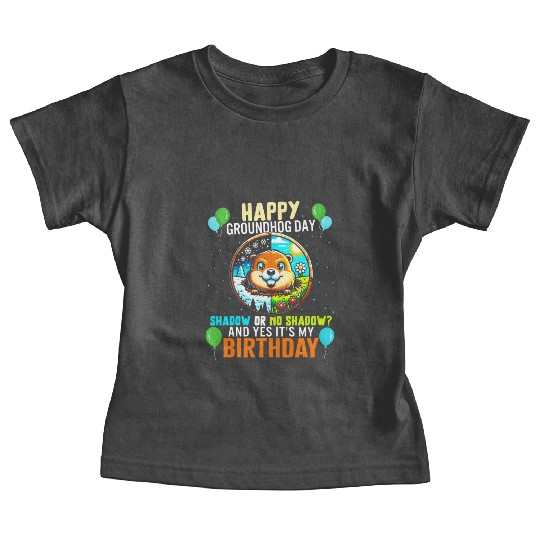Groundhog Baby Tees, Shadow Or No Shadow Yes It's My