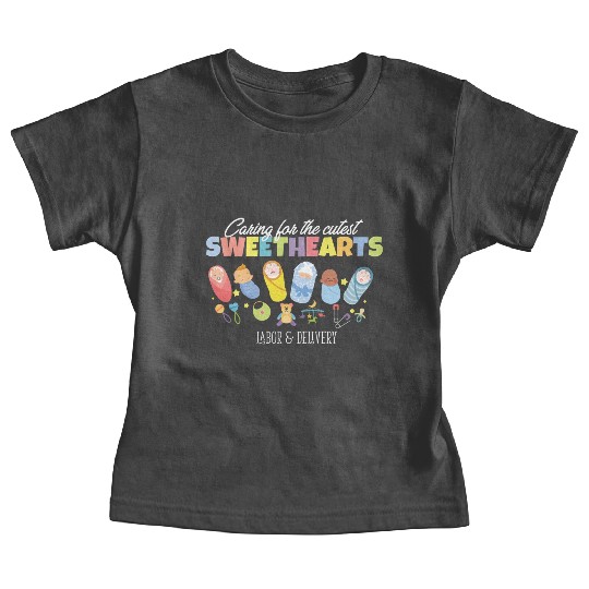 Caring For Cutest Sweethearts Postpartum Nurse Baby Tees