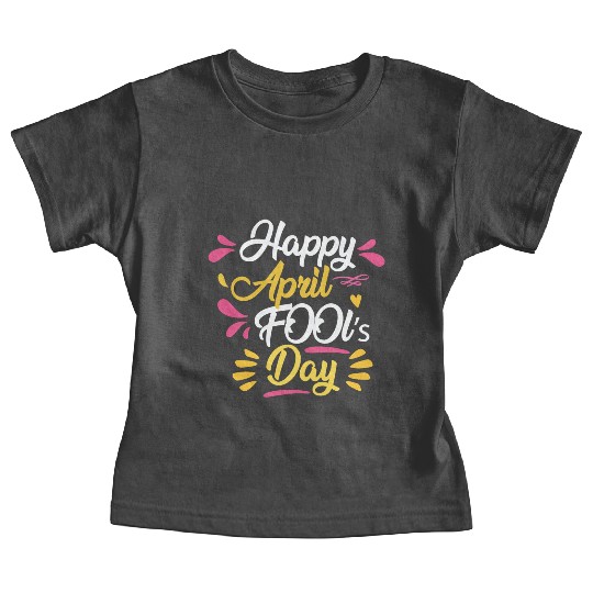 April Fools Day Celebration Design Baby Tees