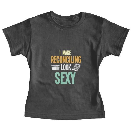 Sexy Spreadsheet Accountant Bookkeeper Baby Tees