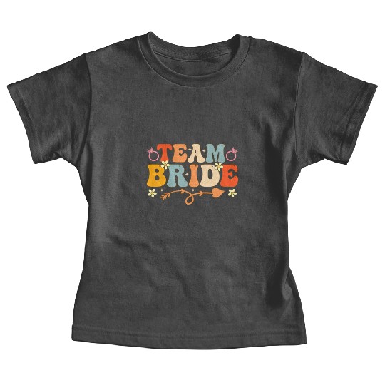 Team Bride Groovy Bridal Party Bachelorette Party Baby Tees