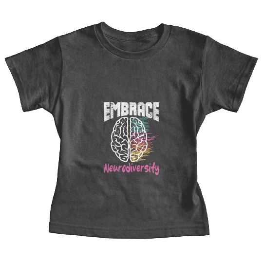 embrace neurodiversity - Embrace ADHD Autism ASD Baby Tees