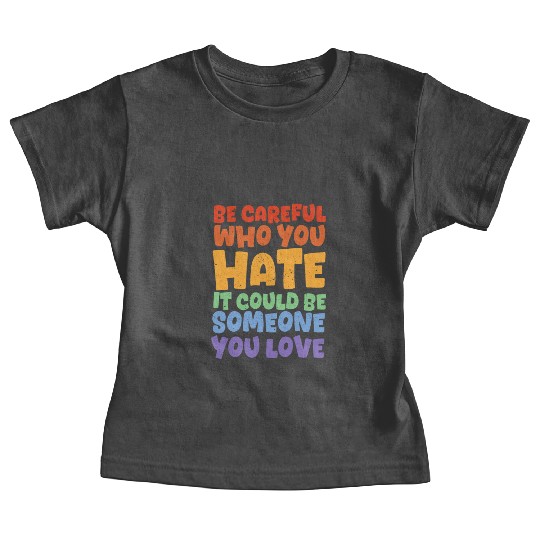 Amazing LGBTQ Rights Pride Month Saying Baby Tees