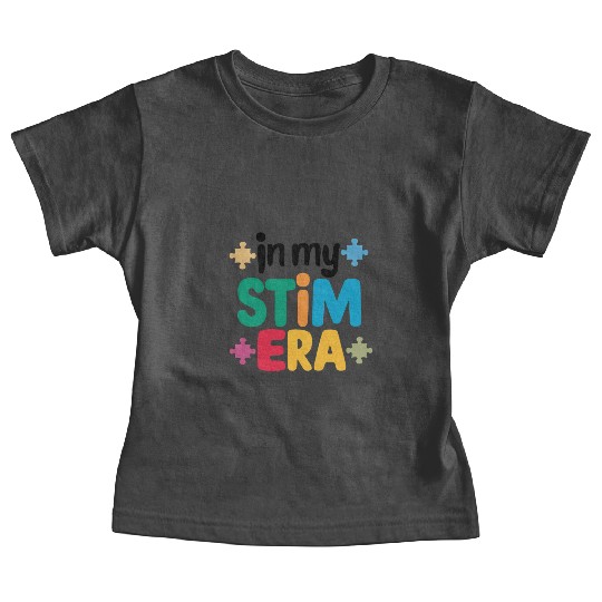In My Stimulation Era Autism Spectrum Autism Baby Tees