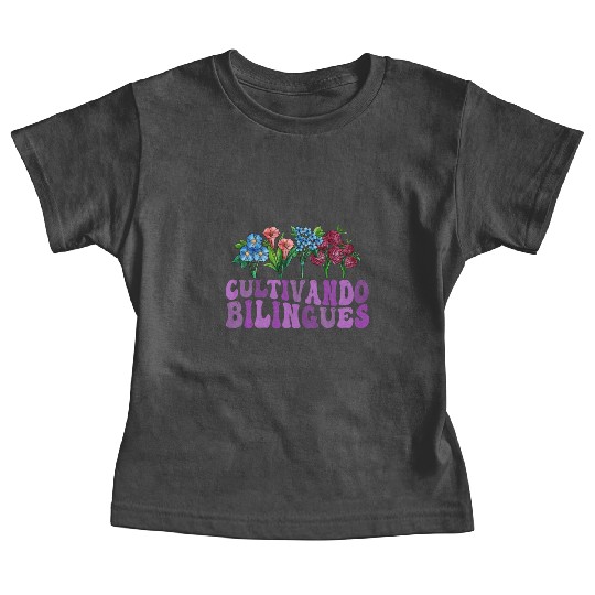Cultivando Bilingües Spanish Teacher Baby Tees