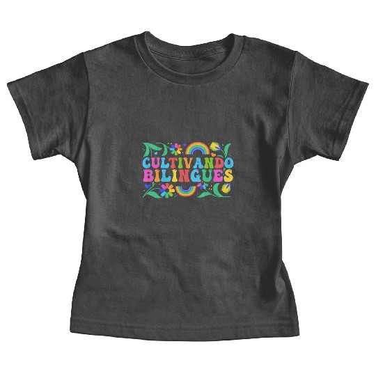 Cultivando Bilingües Spanish Teacher Baby Tees