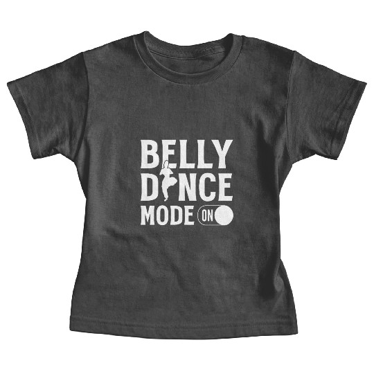 Belly Dance Lover Belly Dancer Instructor Baby Tees