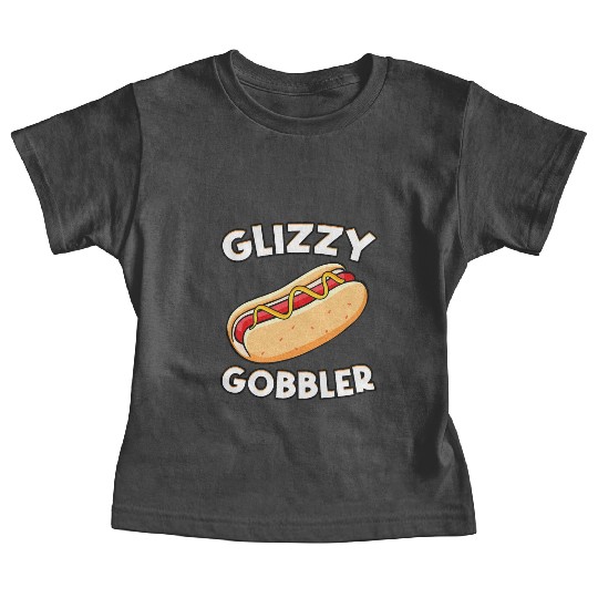 Hot Dog Glizzy Gobbler Number One Glizzy Gladiator Baby Tees