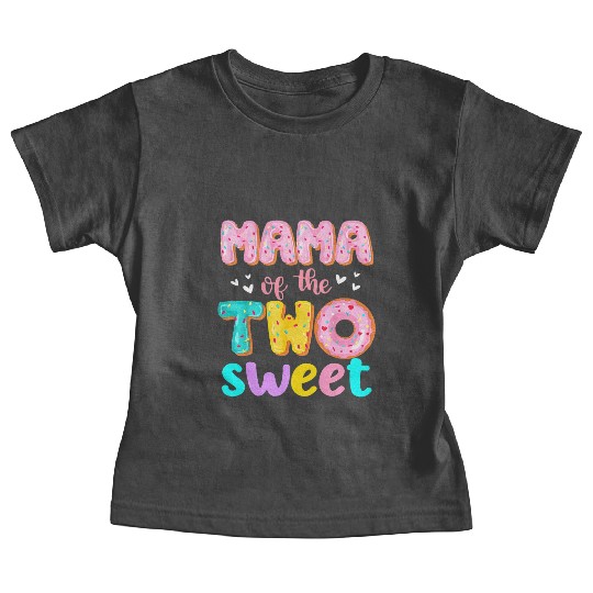 Mama Of The Two Sweet Donut Birthday Family Baby Tees