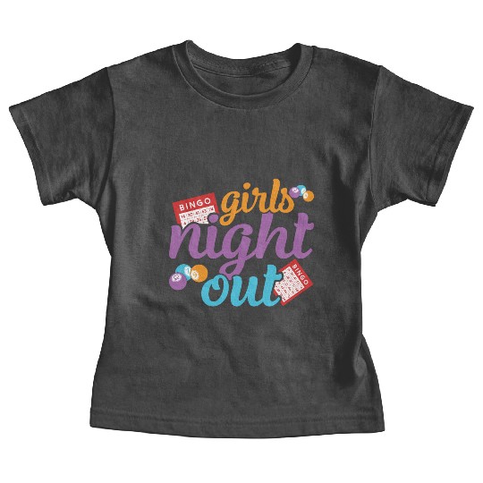 Girls Night Out Bingo Player Bingo Baby Tees