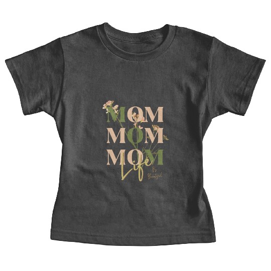 Mom Life: The Joys of Motherhood Baby Tees