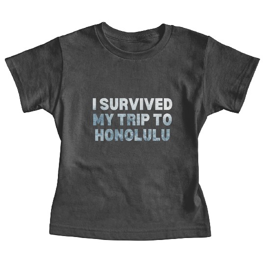 My Trip Traveler Vacation Honolulu Baby Tees