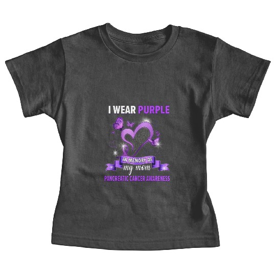 I Wear Purple In Memory Of My Mom Pancreatic Month Baby Tees