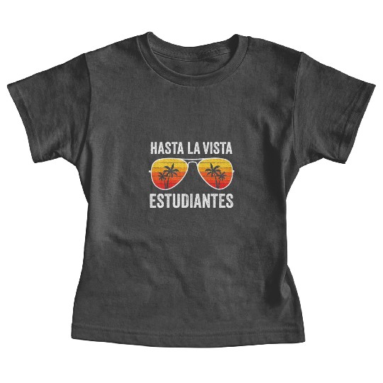 Spanish Teacher Last Day of School Graduation Baby Tees