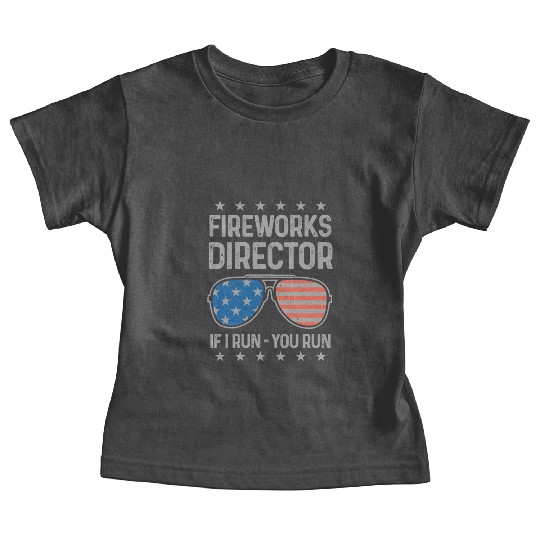 4th Of July Fireworks Funny Fireworks Director Baby Tees