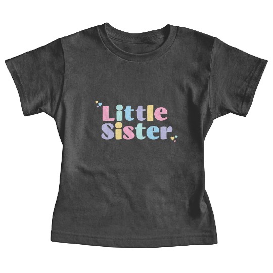 Little Sister Baby Tees