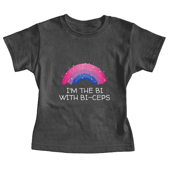 Im the Bi with Biceps Bisexual LGBTQ Bi Pride LGBT Baby Tees
