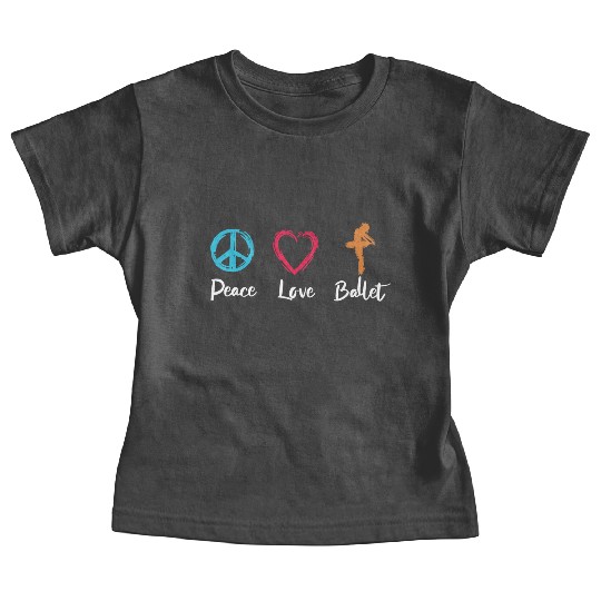 Peace Love Ballet Baby Tees