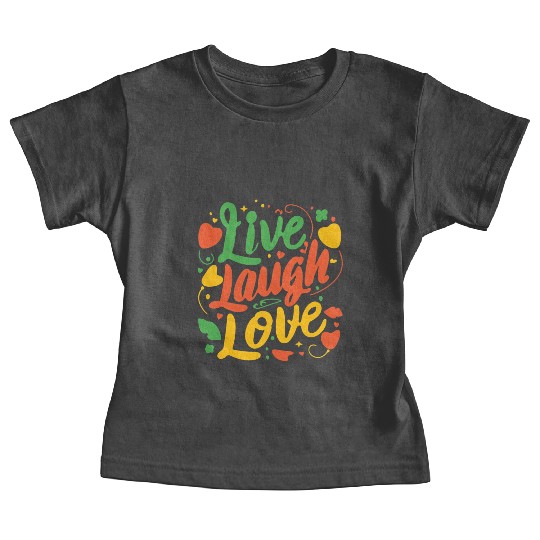 live laugh love Baby Tees