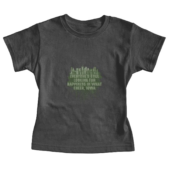 Look for Happiness in What Cheer Iowa Pun IA Joke Baby Tees