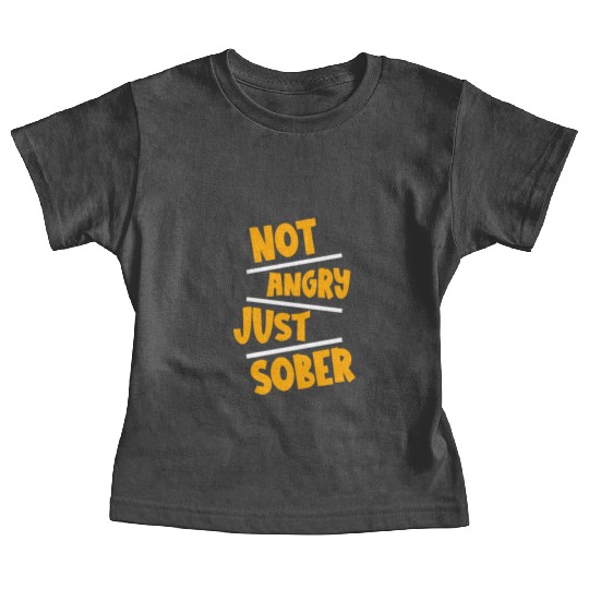Not Angry Just Sober 2 Baby Tees