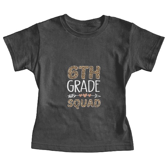 6th Grade Squad Leopard Teacher Student Baby Tees