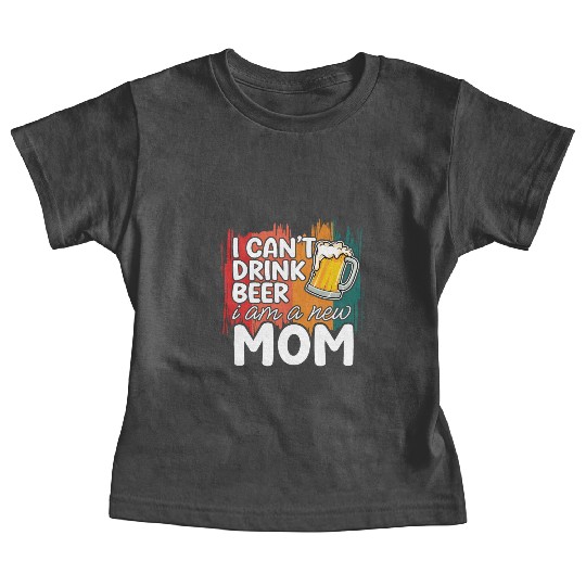 Mom summer Baby Tees gift | new mom can't drink beer