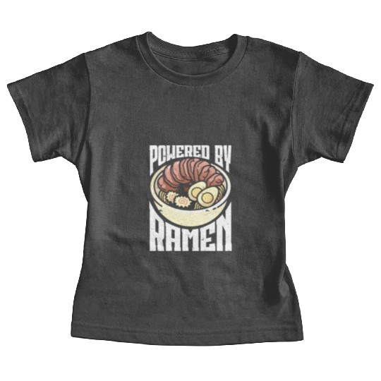 Powered By Ramen Anime Japanese Soup Cup Noodle Baby Tees