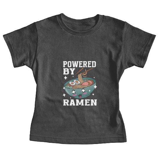 Powered By Ramen Anime Japanese Soup Cup Noodle Baby Tees