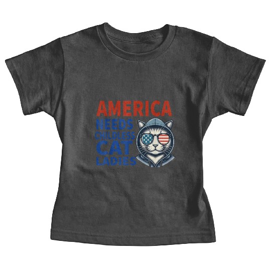 America Needs Childless Cat Ladies Baby Tees