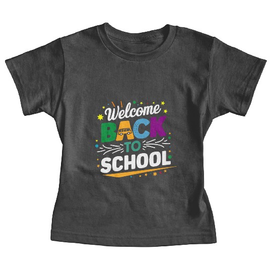 Welcome Back To School Bus Happy First Day Of Scho Baby Tees