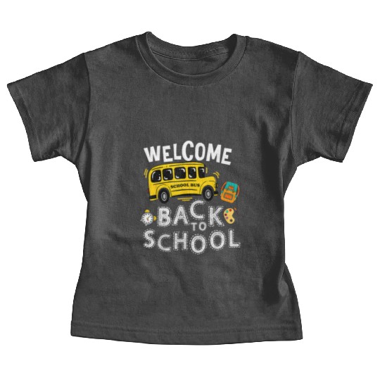 Welcome Back To School Funny School Bus Teachers K Baby Tees