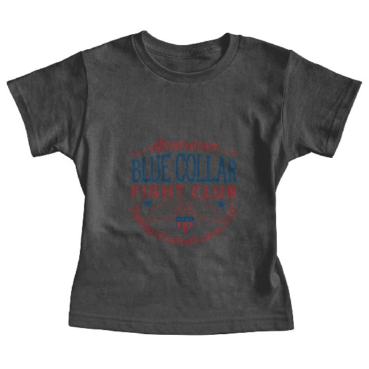 Blue Collar Fight Club Working Class Design Baby Tees