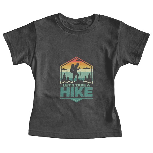 Let's Take A Hike Hiking Hiker Baby Tees