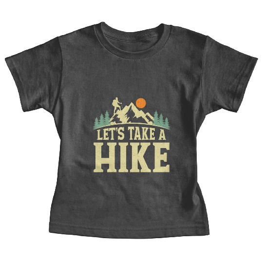 Let's Take A Hike Hiker Hiking Baby Tees