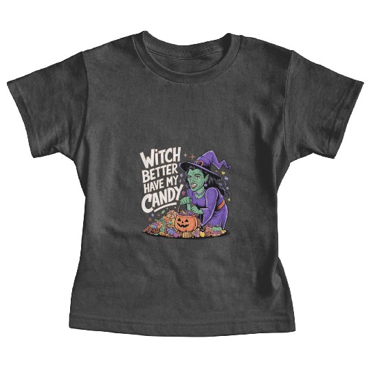 witch better have my candy 2 Baby Tees