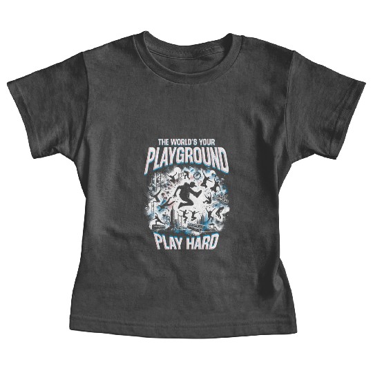 Parkour The World's Your Playground Play Hard Baby Tees