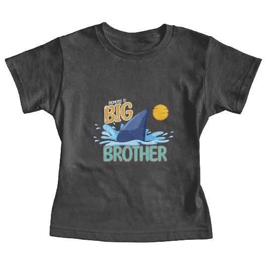 Promoted to Big Brother Shark. Baby Tees