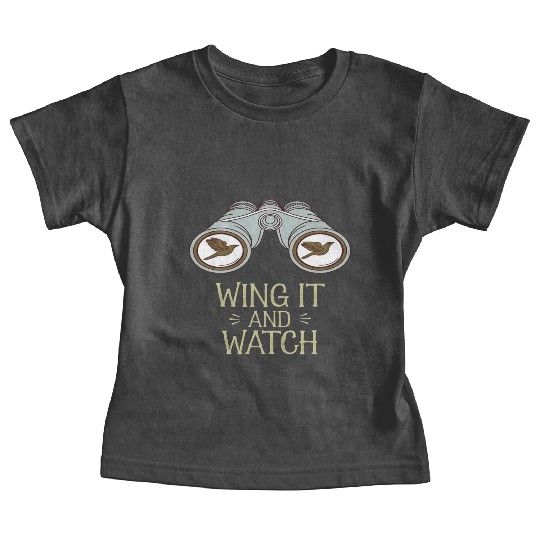 Wing It and Watch Birdwatching Nature Adventure Baby Tees