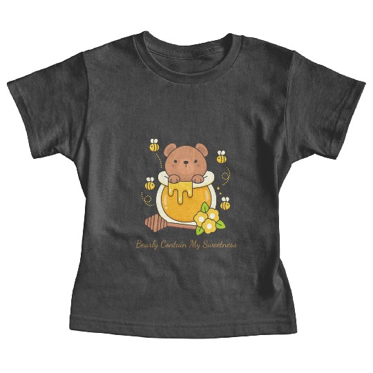 Bearly Contain My Sweetness Baby Tees