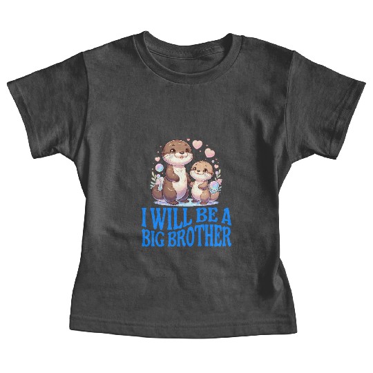I'm Going To Be A Big Brother Sweet Otter, Brother Baby Tees