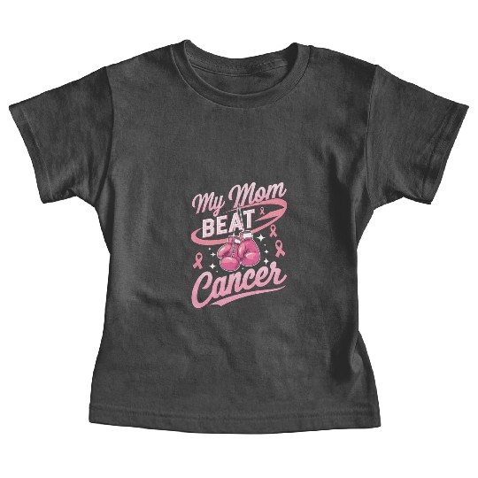 My Mom Beat Cancer Breast Cancer Awareness Baby Tees