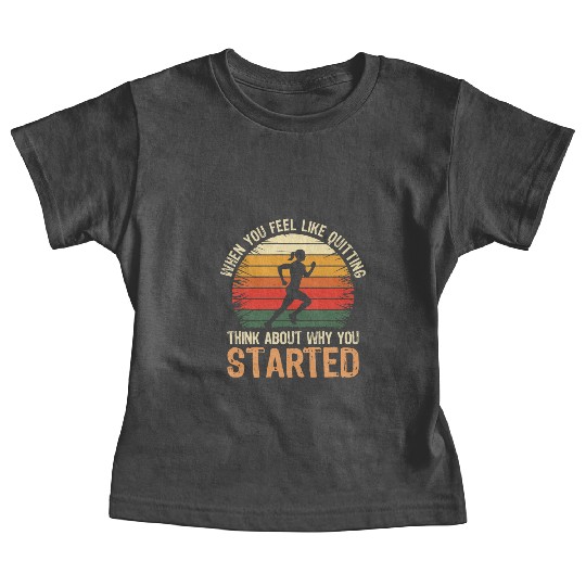 Motivational Runner Vintage Think About Running Baby Tees